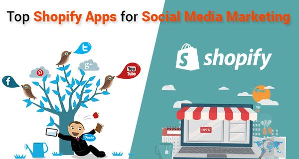 Top 10 Shopify Apps for Social Media Marketing